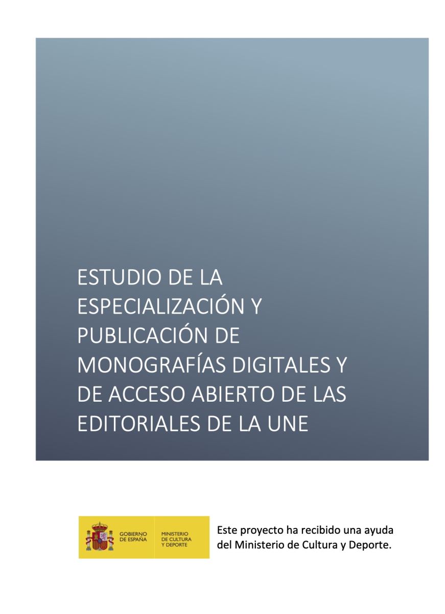 Estudio de la especialización y publicación de monografías digitales de las editoriales de la UNE 2019