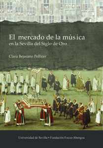 El mercado de la música en la Sevilla del Siglo de Oro
