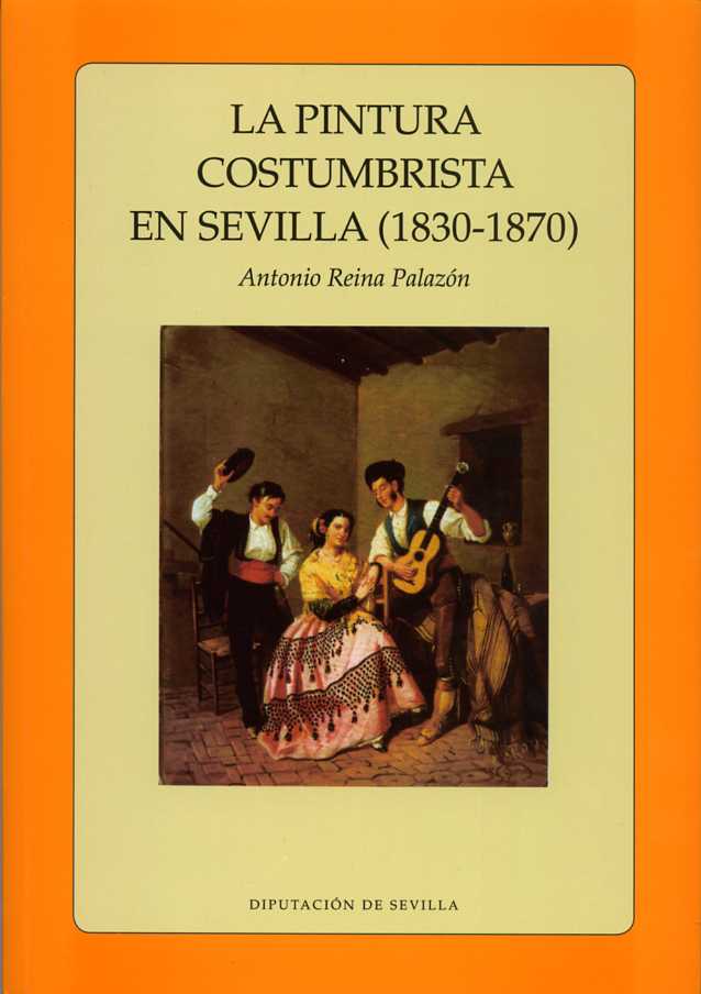La pintura costumbrista en Sevilla (1830 - 1870)
