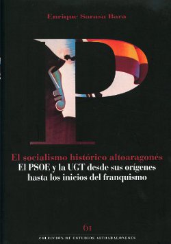 El socialismo histórico altoaragonés