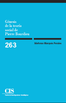 Génesis de la teoría social de Pierre Bourdieu