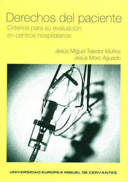 Derechos del paciente. Criterios para su evaluación en centros hospitalarios