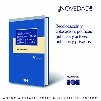 Novedad Editorial BOE. Recolocación y colocación: políticas públicas y actores públicos y privados