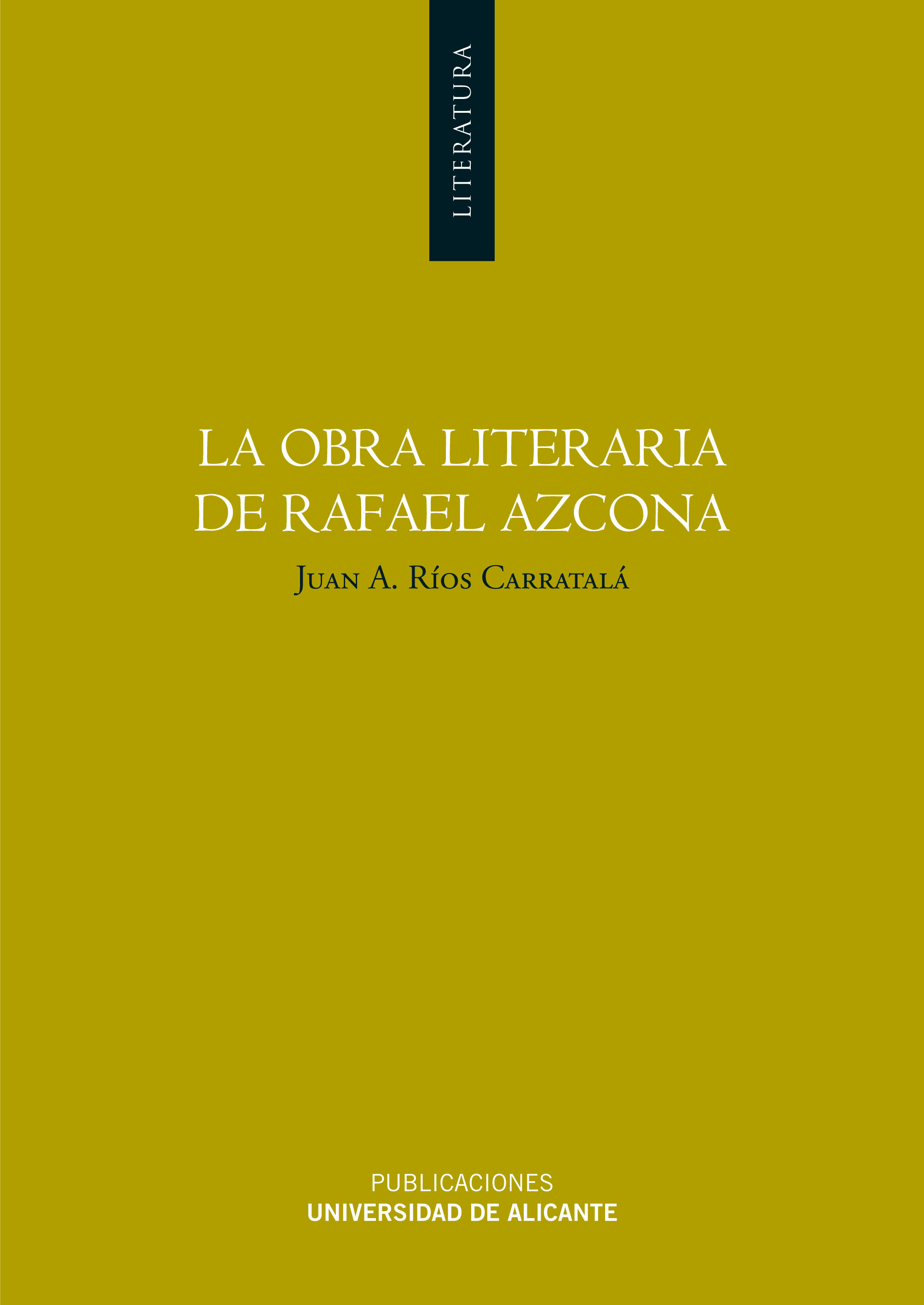 LA OBRA LITERARIA DE RAFAEL AZCONA