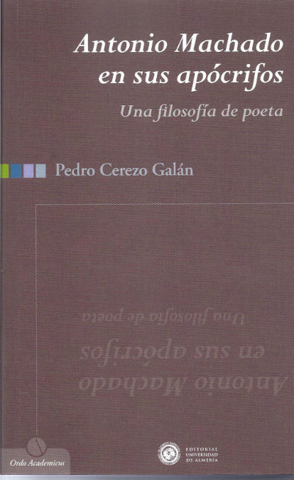Antonio Machado en sus apócrifos. Una filosofía de poeta 