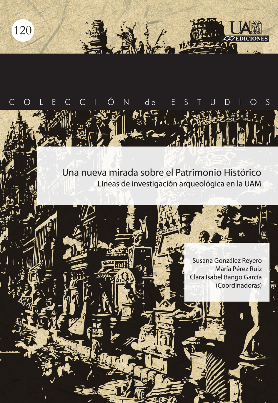 Una nueva mirada sobre el Patrimonio Histórico