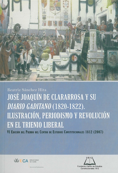 José Joaquín de Clararrosa y su Diario gaditano (1820-1822).