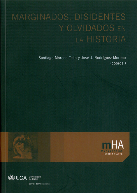 Marginados, disidentes y olvidados en la Historia.
