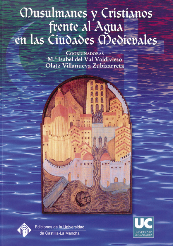 Musulmanes y Cristianos frente al agua en las ciudades medievales