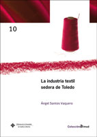 La industria textil sedera en Toledo