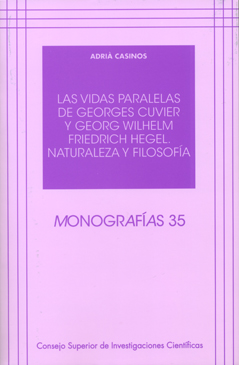 Las vidas paralelas de Georges Cuvier y Georg Wilhelm Friedrich Hegel. Naturaleza y filosofía