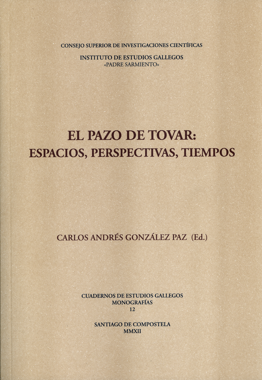 El Pazo de Tovar: espacios, perspectivas, tiempos