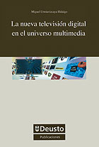 La nueva televisión digital en el universo multimedia