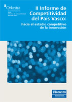 II Informe de Competitividad del País Vasco: hacia el estadio competitivo de la innovación