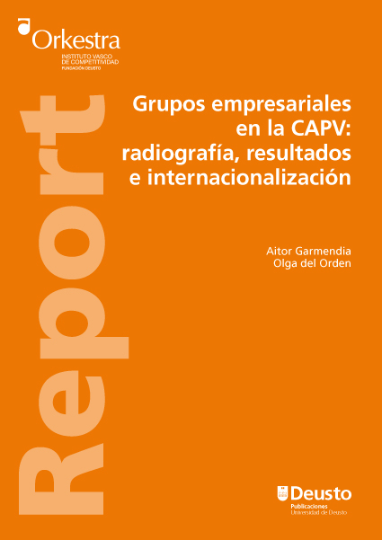 Grupos empresariales en la CAPV: radiografía, resultados e internacionalización