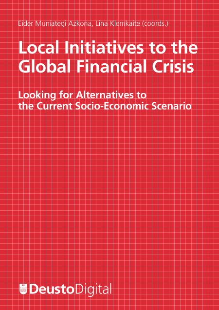 Local Initiatives to the Global Financial Crisis: Looking for Alternatives to the Current Socio-Economic Scenario