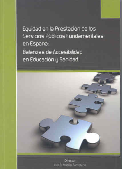 Equidad en la prestación de los servicios públicos fundamentales en España: balanzas de accesibilidad en educación y sanidad