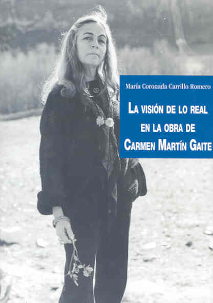 La visión de lo real en la obra de Carmen Martín Gaite