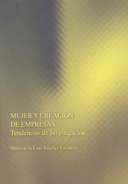 Mujer y creación de empresas. Tendencias de investigación