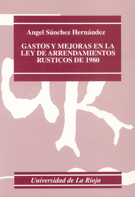 Gastos y mejoras en la Ley de Arrendamientos Rústicos de 1980