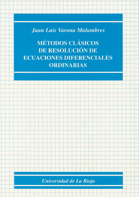 Métodos clásicos de resolución de ecuaciones diferenciales ordinarias