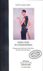 Gozos y ocios de la mujer moderna. XVIII Premio Victoria Kent