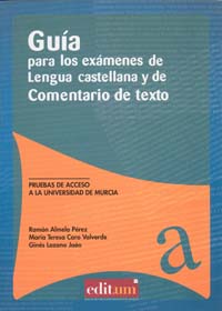 Guía para los examenes de lengua castellana y de comentario de texto