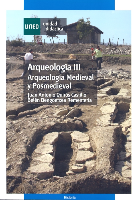ARQUEOLOGÍA III. ARQUEOLOGÍA MEDIEVAL Y POSMEDIEVAL
