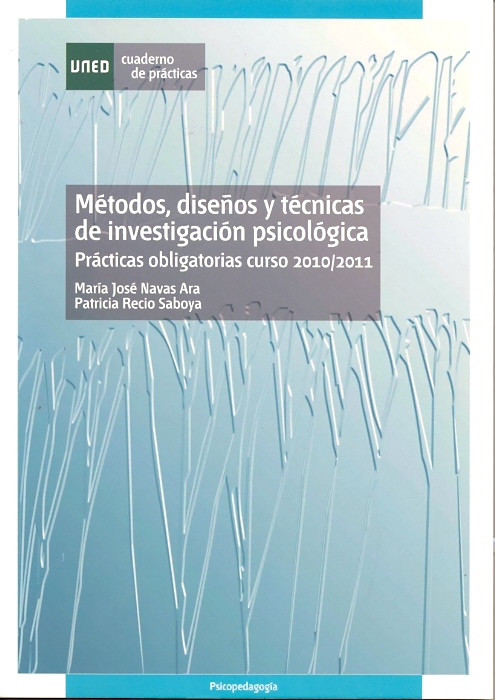 MÉTODOS, DISEÑOS Y TÉCNICAS DE INVESTIGACIÓN PSICOLÓGICA. PRÁCTICAS OBLIGATORIAS CURSO 2010/2011