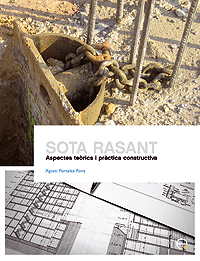 Sota rasant. Aspectes terics i prctica constructiva