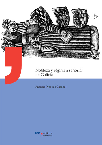 UA/4-NOBLEZA Y REGIMEN SEÑORIAL EN GALICIA