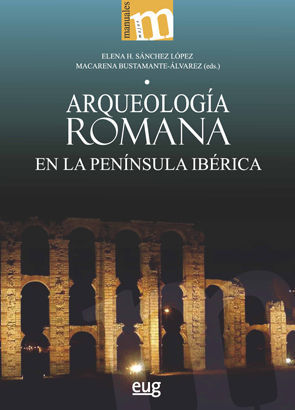 Arqueología romana en la Península Ibérica (Universidad de Granada)