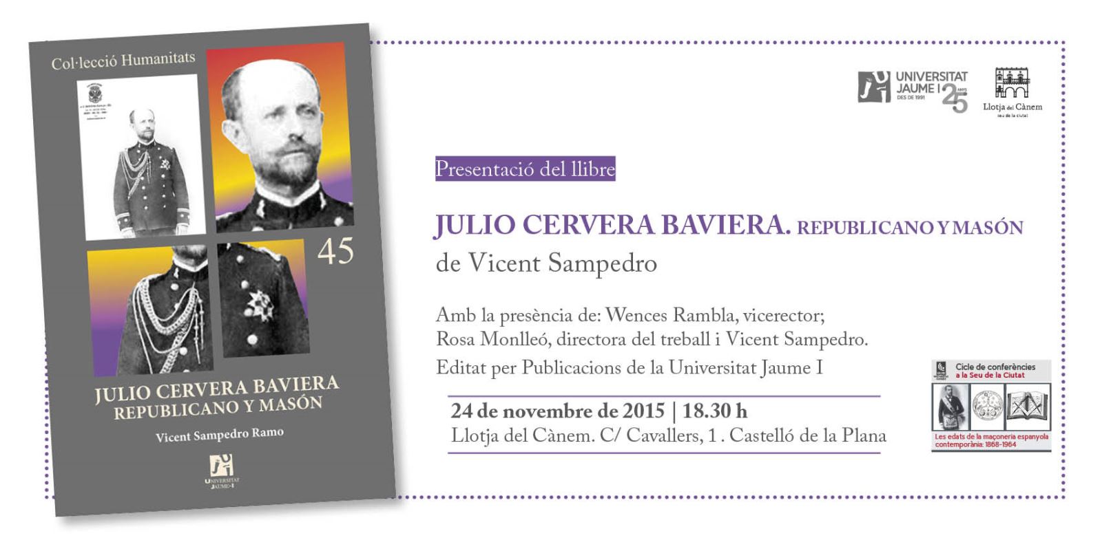 La Universitat Jaume I presenta el libro "Julio Cervera Baviera. Republicano y masón"