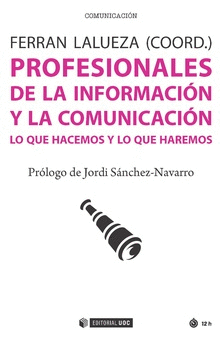 Editorial UOC presenta el libro "Profesionales de la información y de la comunicación. Lo que hacemos y lo que haremos"