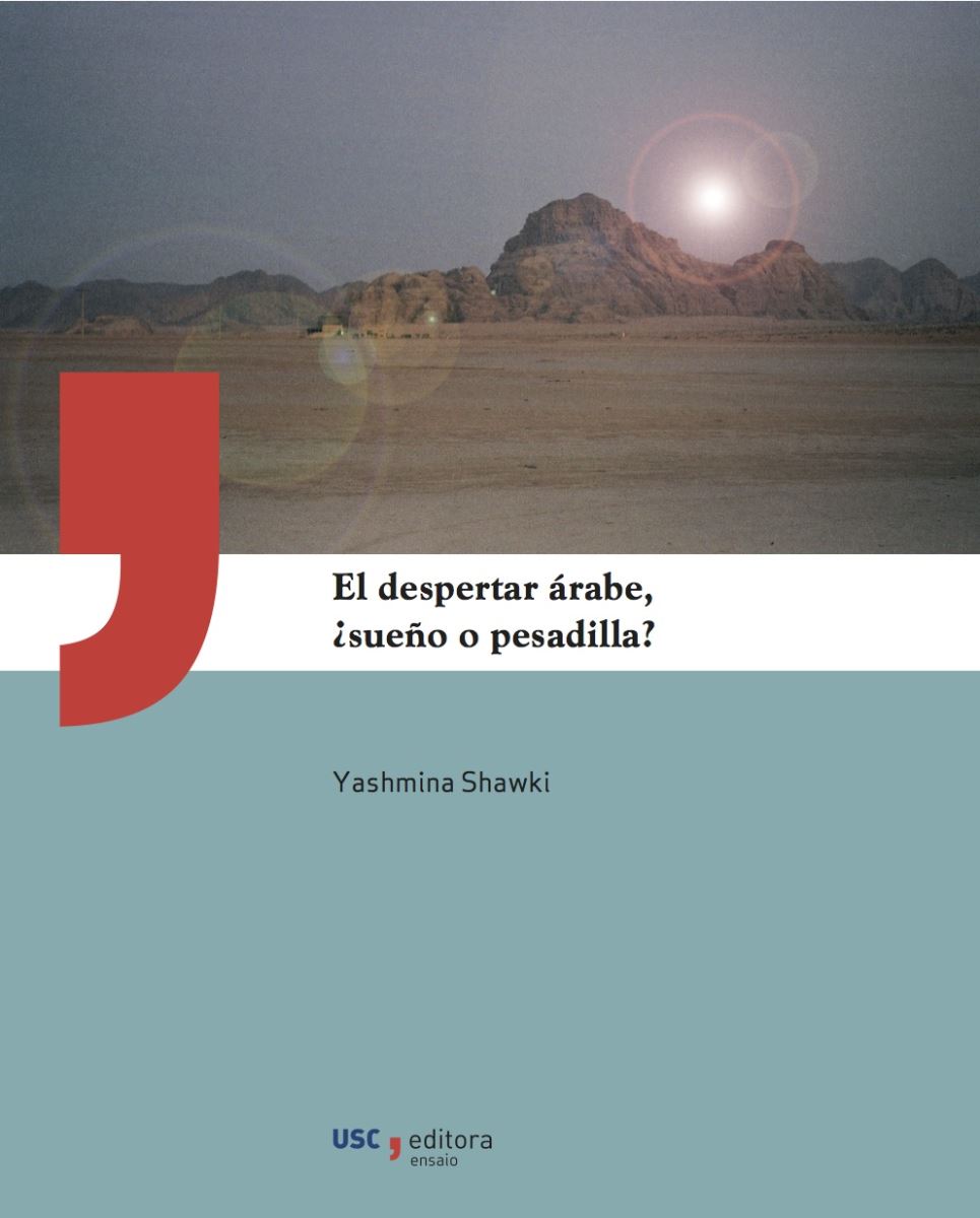 La Universidad de Santiago de Compostela presenta el libro "El despertar árabe, ¿sueño o pesadilla?"