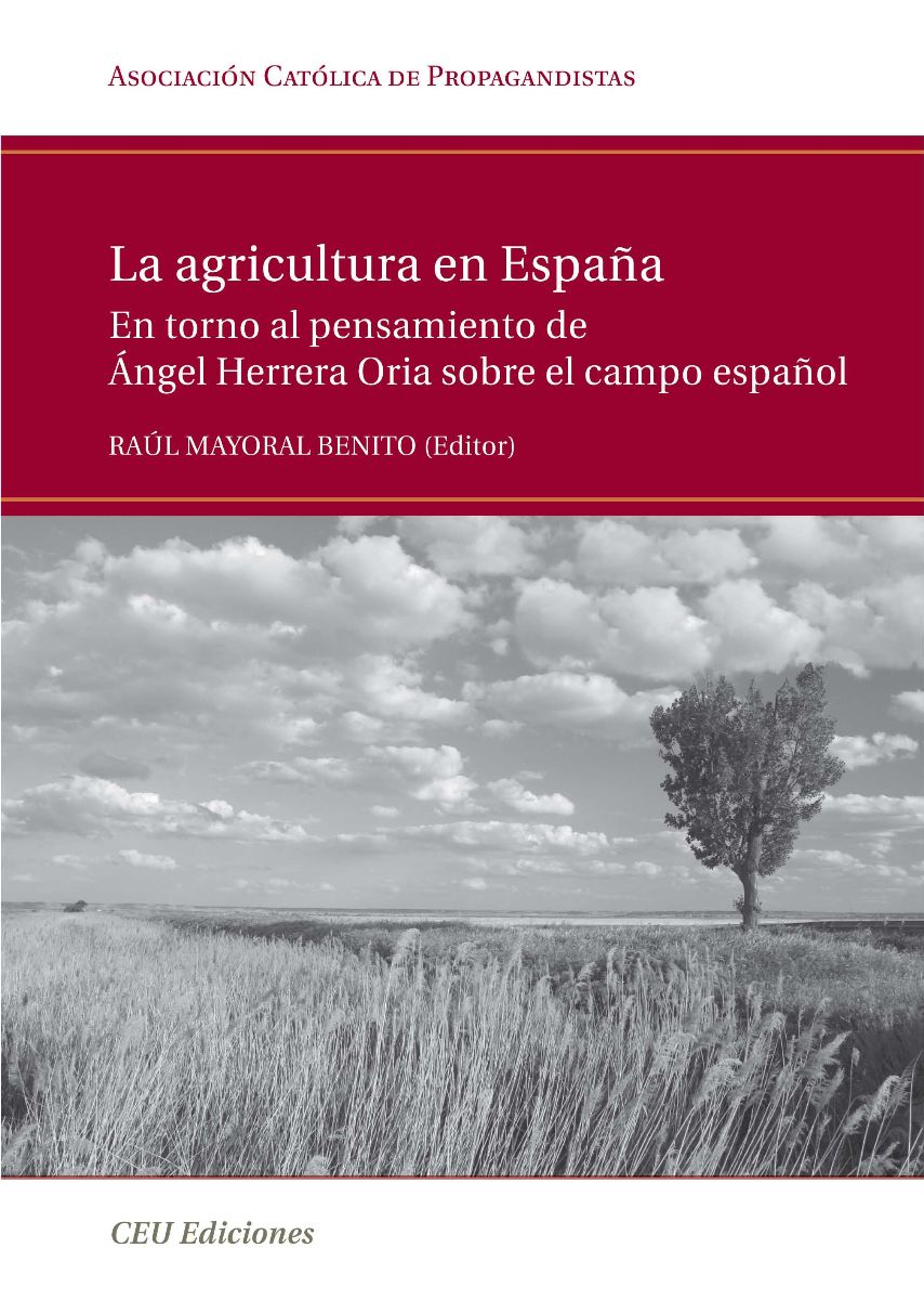 CEU Ediciones reúne en un libro a agraristas de todos los ámbitos para suscitar una reflexión sobre el futuro del campo