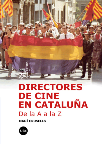 La Universitat de Barcelona presenta el libro "Directores de cine en Cataluña. de la A a la Z".