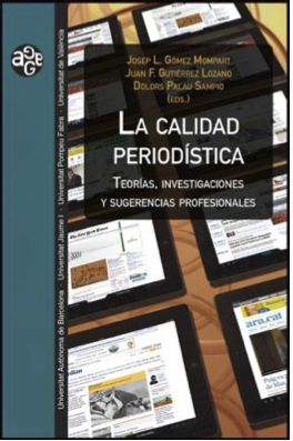 La calidad periodística. Teorías, investigaciones y sugerencias profesionales, nuevo título de la colección Aldea Global