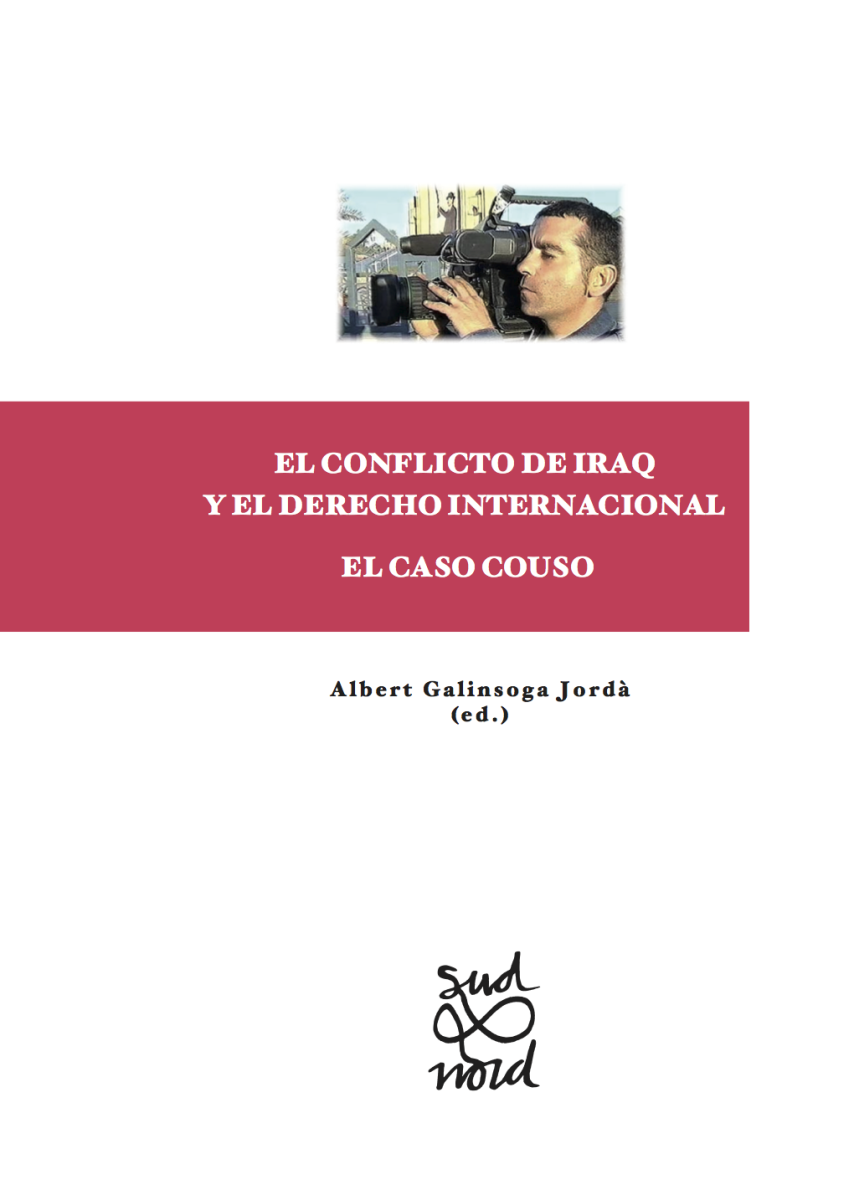 Las Universidades de Lleida y Santiago de Compostela publican el libro "El conflicto de Irak y el derecho Internacional. El caso Couso"