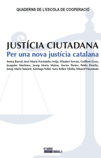 Justícia ciutadana. Per una nova justícia catalana