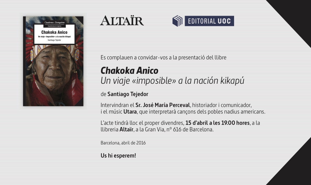 Editorial UOC y Librería Altaïr presentan el libro "Chakoka Anico. Un viaje "imposible" a la nación kikapú"