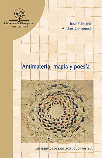 Diálogo científico sobre el libro "Antimateria, magia y poesía"