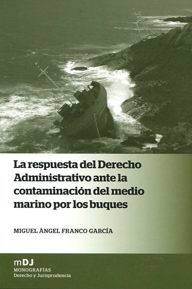La Universidad de Cádiz presenta el libro "La respuesta del Derecho Administrativo ante la contaminación del medio marino por los buques"