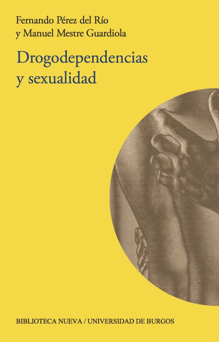 La Universidad de Burgos y Editorial Biblioteca Nueva presentan el libro "Drogodependencias y Sexualidad"