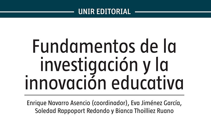 Fundamentos de la investigación y la innovación educativa: nuevo manual de UNIR