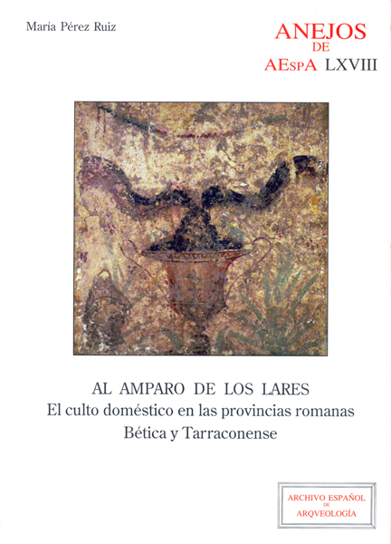 Editorial CSIC  presenta "Al amparo de los lares. El culto doméstico en las provincias romanas bética y tarraconense".