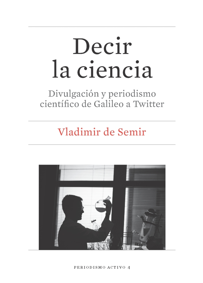 La Universitat de Barcelona presenta el libro "Decir la ciencia. Divulgación y periodismo científico de Galileo a Twitter"