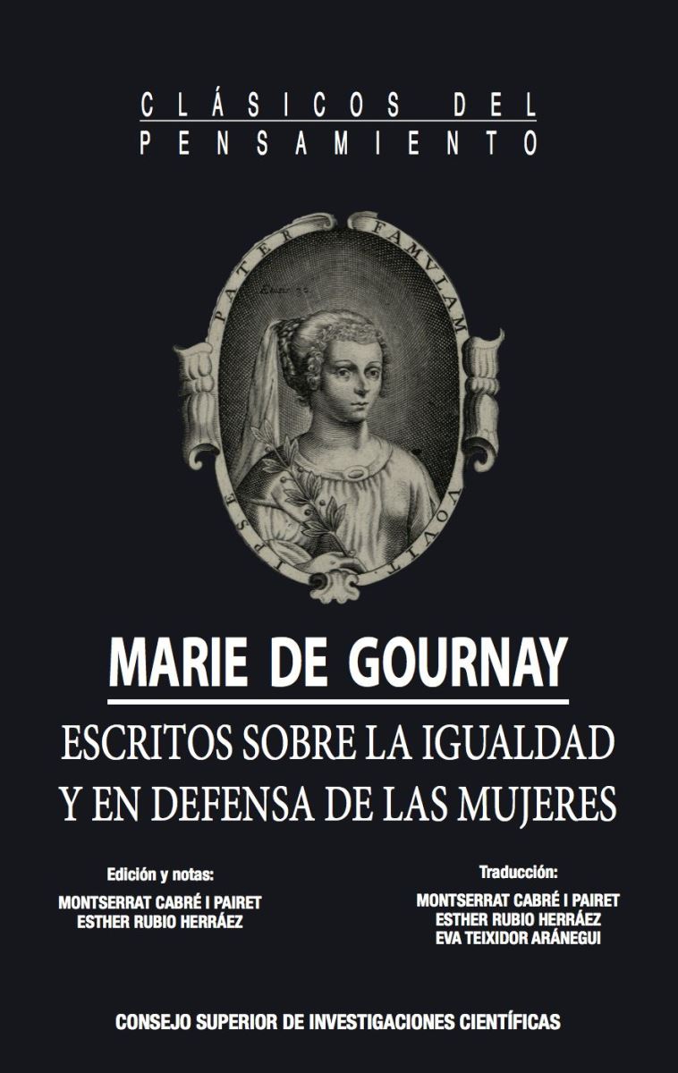 El CSIC presenta el libro "Marie de Gournay. Escritos sobre la igualdad y en defensa de las mujeres"