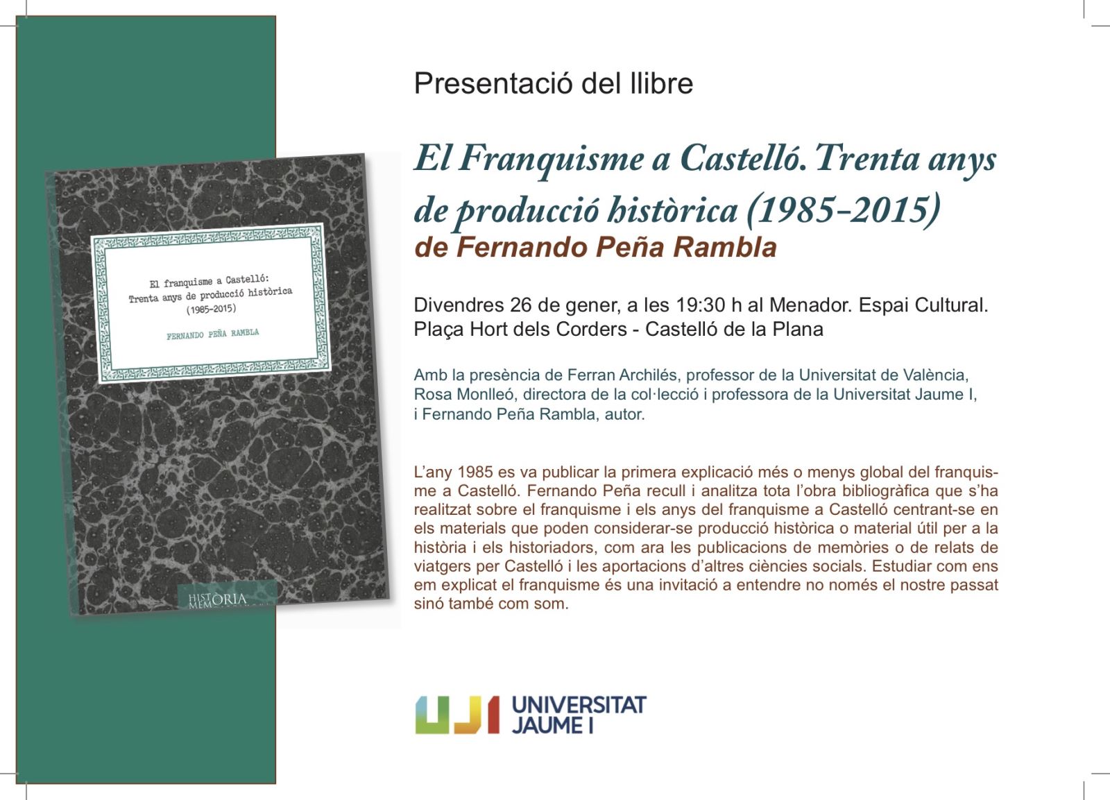 La Universitat Jaume I presenta "El Franquisme a Castelló. Trenta anys de producció històrica (1985-2015)"
