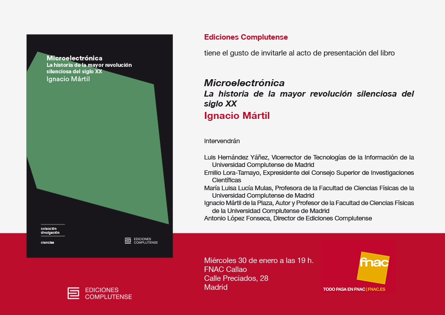 Ediciones Complutense presenta el libro de Ignacio Mártil "Microelectrónica. La historia de la mayor revolución silenciosa del siglo XX"
